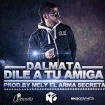 Dalmata - Dile A Tu Amiga MP3